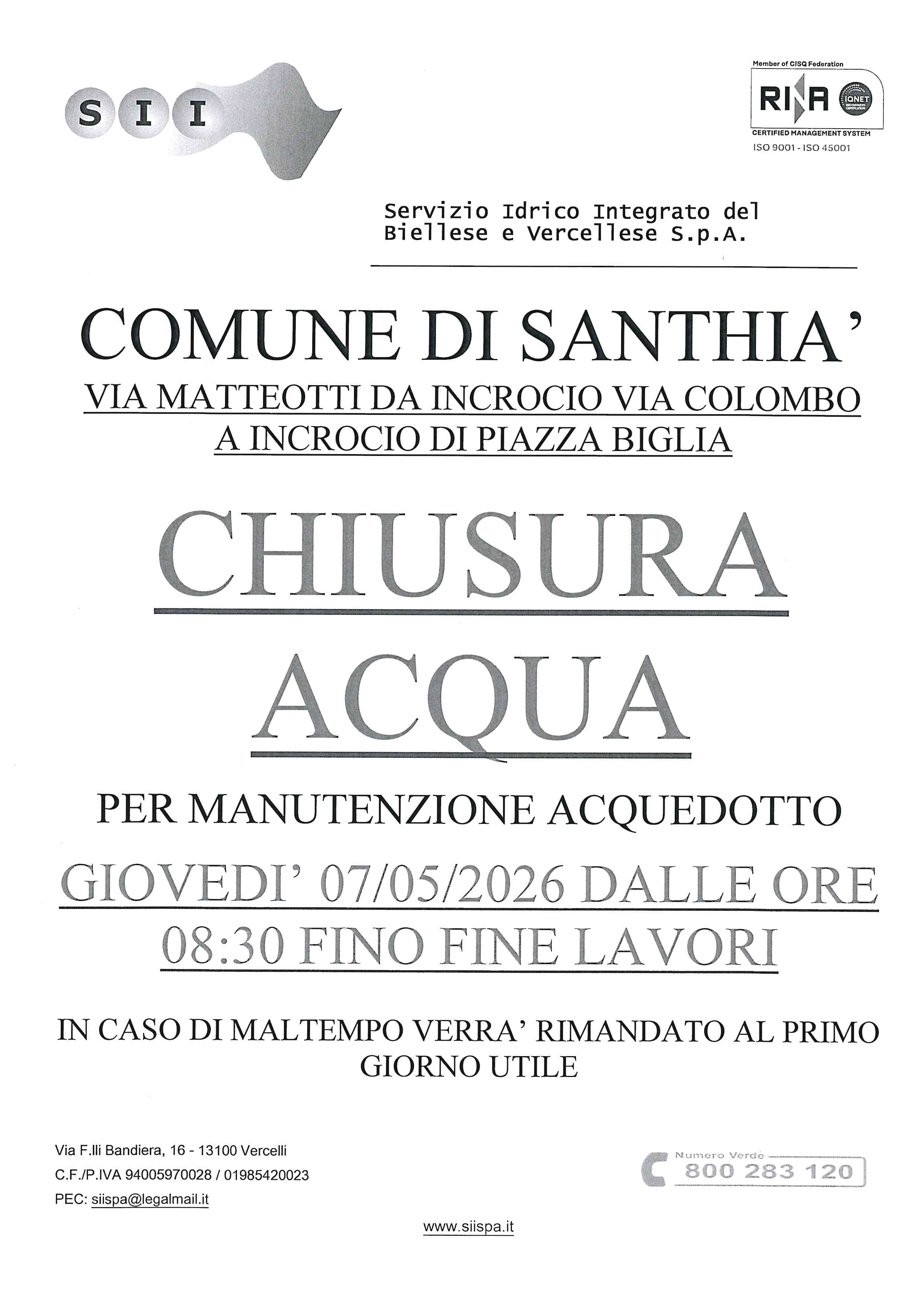 AVVISO interruzione erogazione acqua potabile
giovedì 07 e venerdì 08 maggio